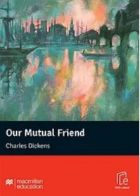 Our Mutual Friend